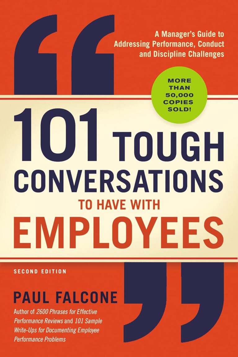 1728858038 711pZ8He5IL. SL1500 101 Tough Conversations to Have with Employees: A Manager's Guide to Addressing Performance, Conduct, and Discipline Challenges Edu Expertise Hub Human Resources