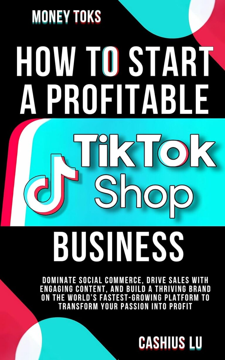 1728930686 71uFZJdlawL. SL1500 MONEY TOKS: How To Start A Profitable TikTok Shop Business: Dominate Social Commerce, Drive Sales with Engaging Content, and Build a Thriving Brand on ... Platform (MONEY MAKING SERIES) Edu Expertise Hub E-Commerce