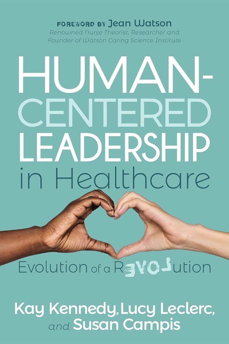 1729038337 71EQ7Gd KFS. SL1500 Human-Centered Leadership in Healthcare: Evolution of a Revolution Edu Expertise Hub Management & Leadership