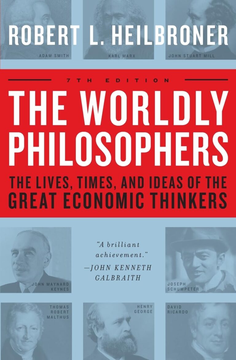 1729435864 613hiHYymlL. SL1360 The Worldly Philosophers: The Lives, Times And Ideas Of The Great Economic Thinkers, Seventh Edition Edu Expertise Hub Economics