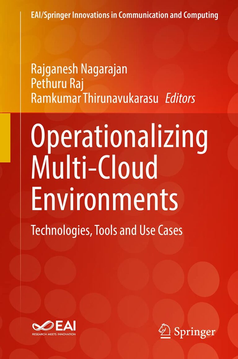 61dO1p UoL. SL1246 Operationalizing Multi-Cloud Environments: Technologies, Tools and Use Cases (EAI/Springer Innovations in Communication and Computing) Edu Expertise Hub Networking & Cloud Computing