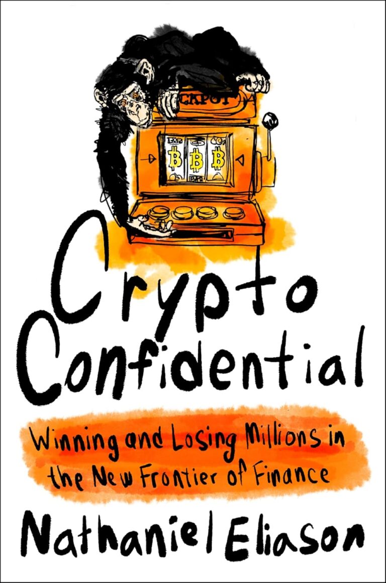 1730844032 81LaKCV3JtL. SL1500 Crypto Confidential: Winning and Losing Millions in the New Frontier of Finance Edu Expertise Hub Finance