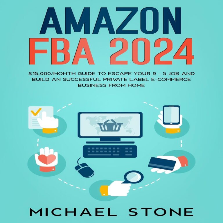 1731494823 719ymGWSZHL. SL1500 Amazon FBA 2024: $15,000/Month Guide To Escape Your 9 - 5 Job And Build An Successful Private Label E-Commerce Business From Home Edu Expertise Hub eBay