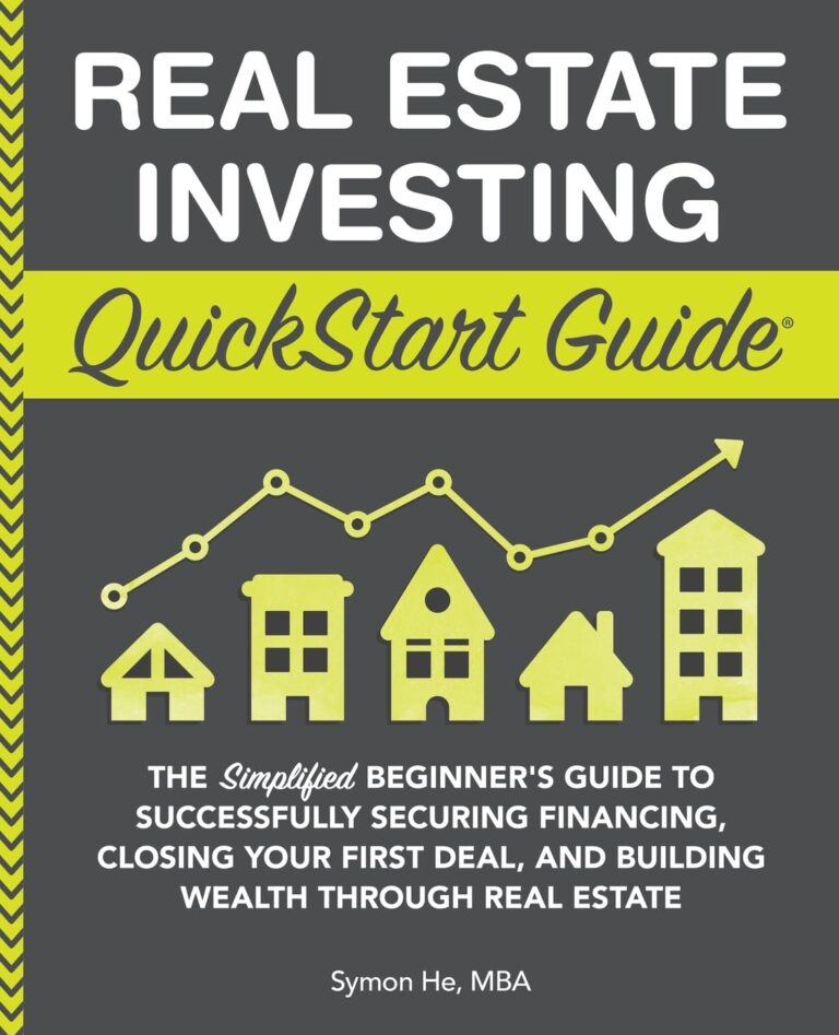 1732361207 61QzDoNWmuL. SL1360 Real Estate Investing QuickStart Guide: The Simplified Beginner’s Guide to Successfully Securing Financing, Closing Your First Deal, and Building ... (Real Estate Investing - QuickStart Guides) Edu Expertise Hub Investing