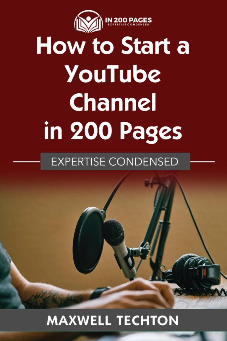 1732578613 61R1wbbib0L. SL1499 How to Start a YouTube Channel in 200 Pages: Expertise Condensed Edu Expertise Hub Podcasts & Webcasts