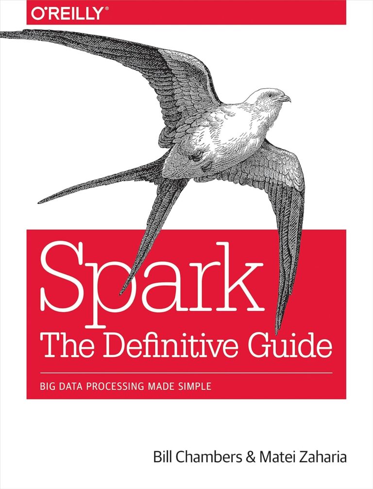 1732649902 91LxYzqUn0L. SL1500 Spark: The Definitive Guide: Big Data Processing Made Simple Edu Expertise Hub Databases & Big Data