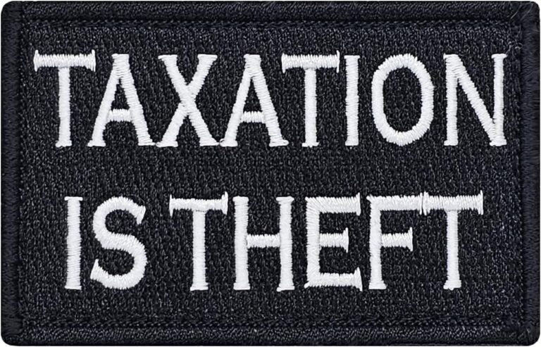 1732686566 71SxceOlnwL. AC SL1500 Taxation is Theft Hook and Loop Patch Morale Tags Fully Embroidered (Black and White) Edu Expertise Hub Taxation
