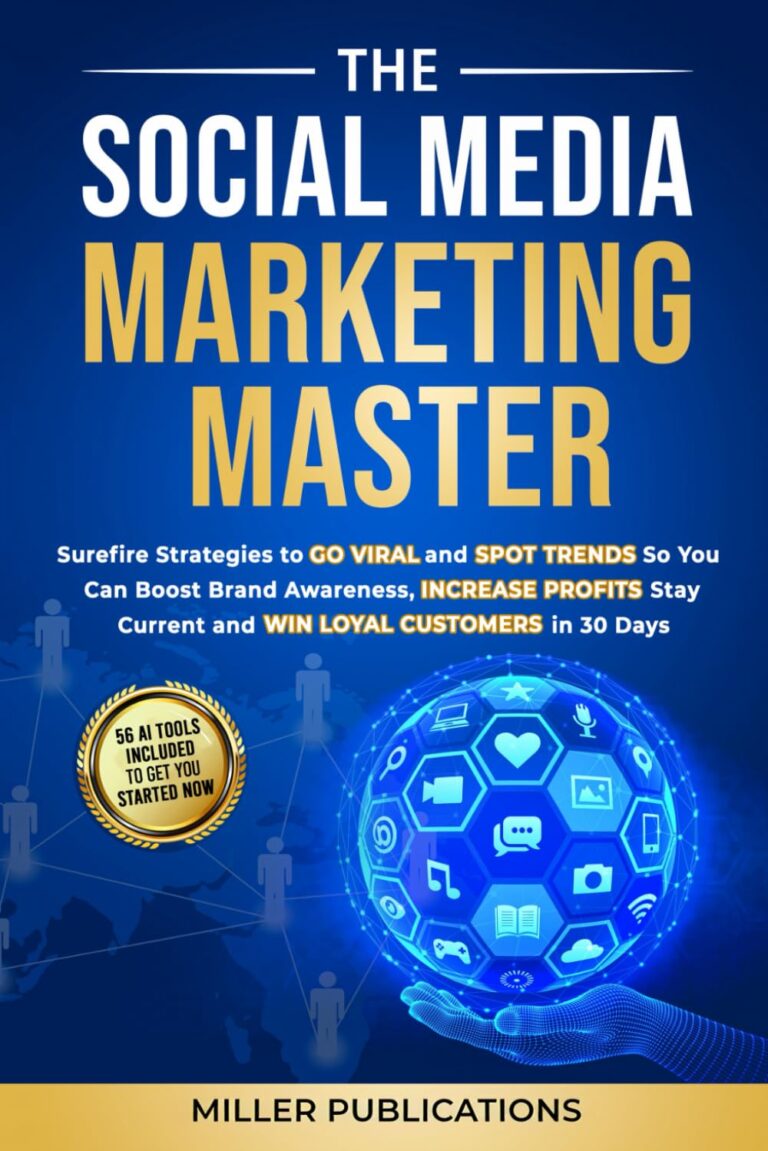 71Lr2BHFgL. SL1499 The Social Media Marketing Master: Surefire Strategies to Go Viral and Spot Trends So You Can Boost Brand Awareness, Increase Profits, Stay Current and Win Loyal Customers in 30 days Edu Expertise Hub Social Media Marketing