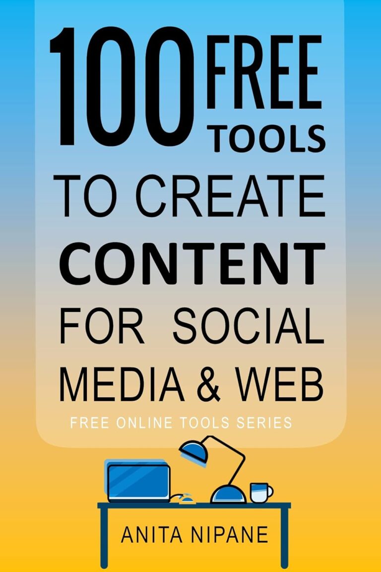 1733265079 71KgRvoZZaL. SL1500 100+ Free Tools to Create Content for Social Media & Web: 2022 (Free Online Tools Book 2) Edu Expertise Hub Web Marketing