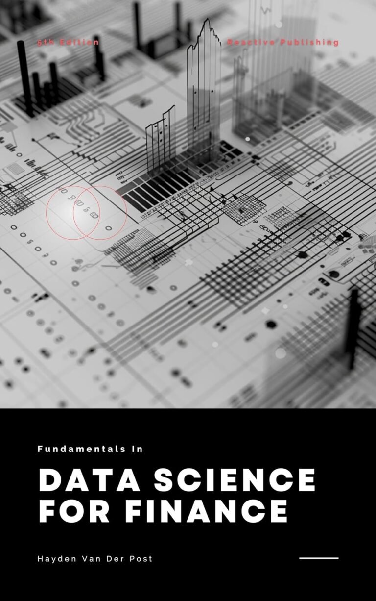 1733336643 71F3E2u mbL. SL1500 Data Science for Finance with Python: A Comprehensive Guide 2024 Edu Expertise Hub data science