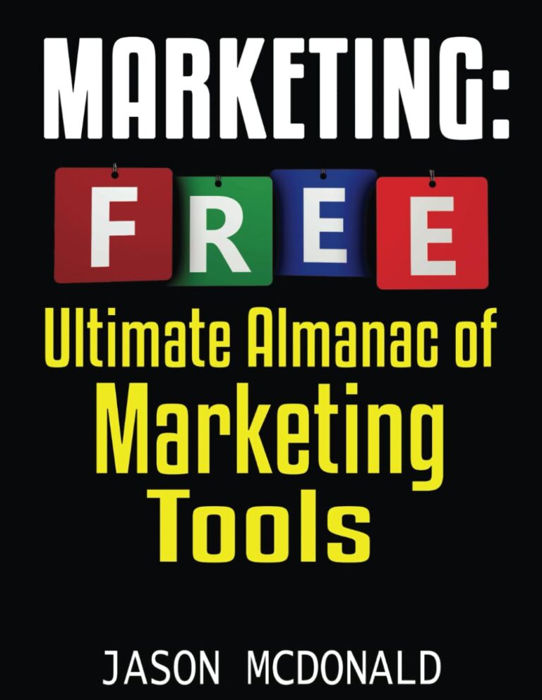 1733878900 61fpkRGbnzL. SL1293 Marketing: Ultimate Almanac of Free Marketing Tools Apps Plugins Tutorials Videos Conferences Books Events Blogs News Sources and Every Other Resource ... - Social Media, SEO, & Online Ads Books) Edu Expertise Hub Social Media Marketing