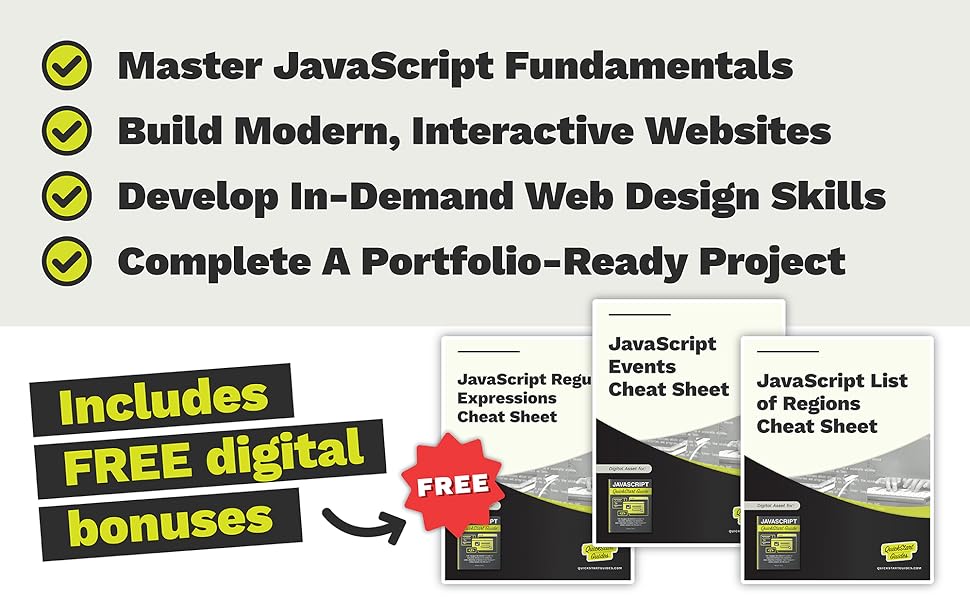 With JavaScript QuickStart Guide, you will master javascript fundamentals, build a website, and more