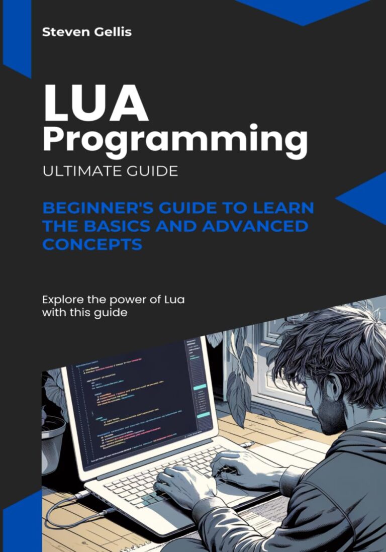 61G78EdOZL. SL1430 Lua Programming: Beginner's Guide to Learn the Basics and advanced Concepts Edu Expertise Hub Programming languages