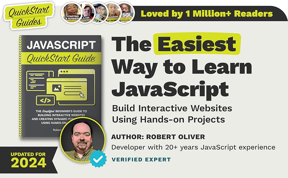 JavaScript QuickStart Guide, the easiest way to learn javascript, written by robert oliver