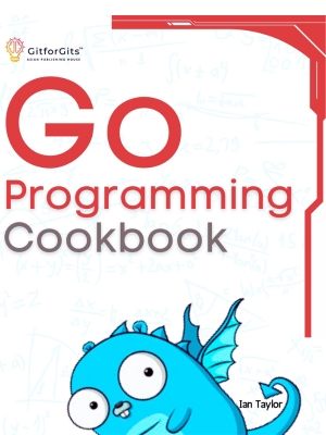 Go Programming Cookbook