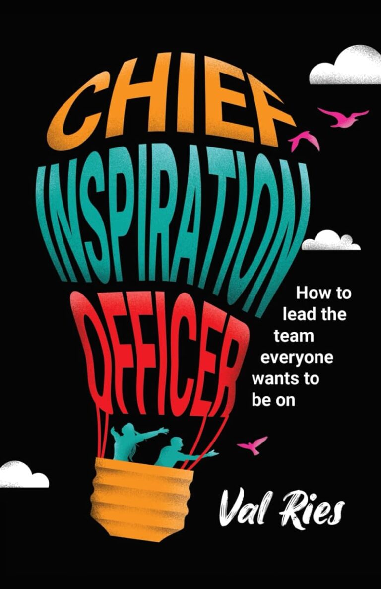 1735829501 61eBfrTMIML. SL1500 Chief Inspiration Officer: How to Lead the Team Everyone Wants to Be On Edu Expertise Hub Management & Leadership