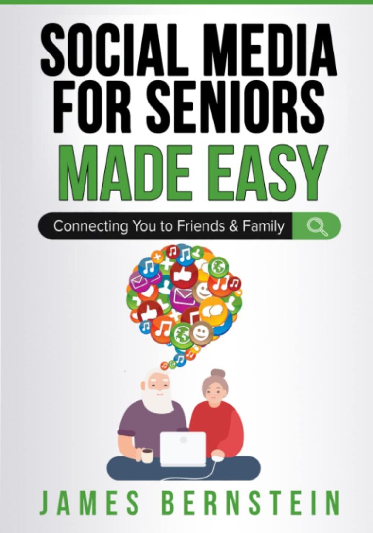 1736768264 61WXr7TvnWL. SL1429 Social Media for Seniors Made Easy: Connecting You to Friends and Family (Computers for Seniors Made Easy) Edu Expertise Hub Social media