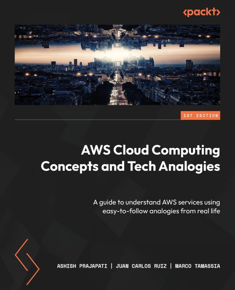 1736803520 61DFC15oGcL. SL1360 AWS Cloud Computing Concepts and Tech Analogies: A guide to understand AWS services using easy-to-follow analogies from real life Edu Expertise Hub Networking & Cloud Computing