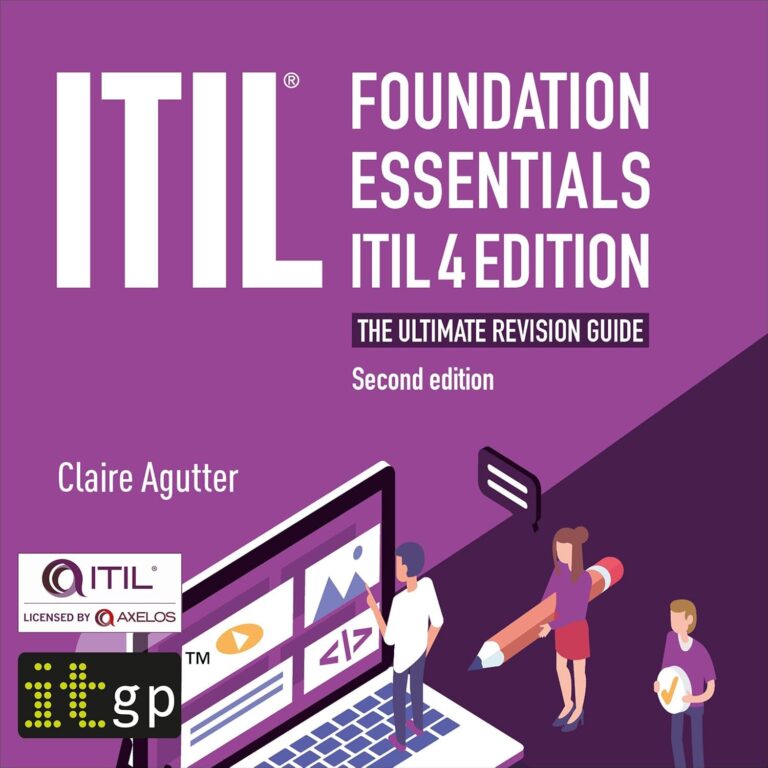 1737056164 71fzmvyJ9oL. SL1500 ITIL Foundation Essentials ITIL 4 Edition: The Ultimate Revision Guide, Second Edition Edu Expertise Hub IT Certification