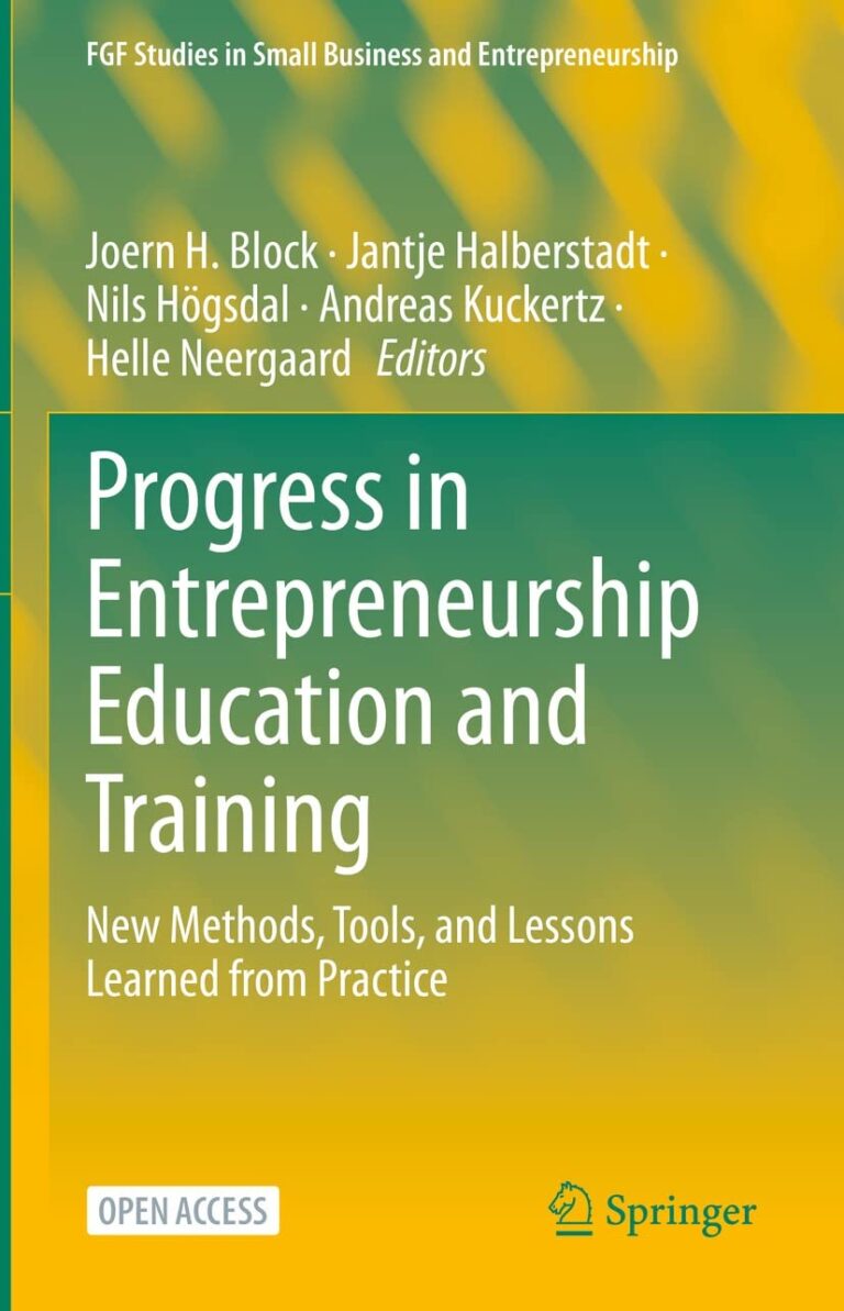 1737417376 61p668BgW8L. SL1285 Progress in Entrepreneurship Education and Training: New Methods, Tools, and Lessons Learned from Practice (FGF Studies in Small Business and Entrepreneurship) Edu Expertise Hub Small Business & Entrepreneurship