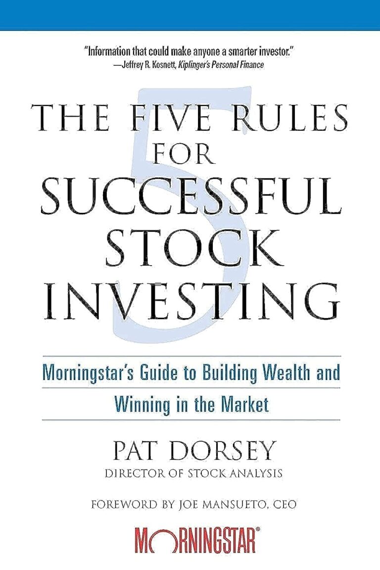 1737814296 6181g4Egq0L. SL1500 The Five Rules for Successful Stock Investing: Morningstar's Guide to Building Wealth and Winning in the Market Edu Expertise Hub Investing