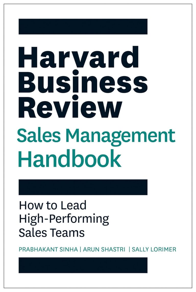 1737922501 71J33vyR0TL. SL1500 The Harvard Business Review Sales Management Handbook: How to Lead High-Performing Sales Teams (HBR Handbooks) Edu Expertise Hub Marketing & Sales