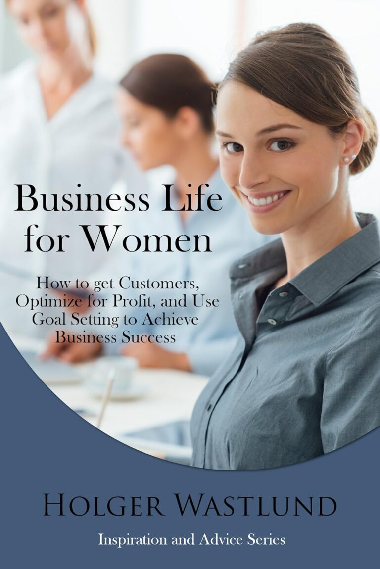 1738175058 81mLZrXK7JL. SL1500 Business Life For Women: How to get Customers, Optomize for Profit, and Use Goal Setting to Achieve Business Success (Inspiration and Advice Series Book 1) Edu Expertise Hub Women & Business