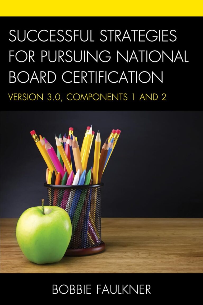 1738319391 7126qWygbFL. SL1500 Successful Strategies for Pursuing National Board Certification: Version 3.0, Components 1 and 2 (What Works!) Edu Expertise Hub IT Certification