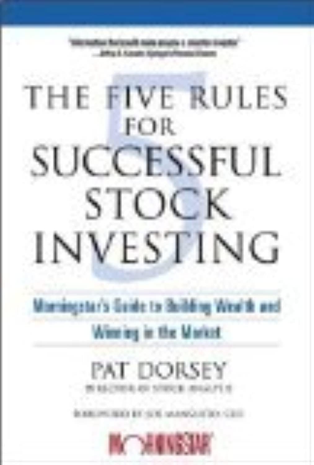 61t79ytpimL. SL1500 The Five Rules for Successful Stock Investing: Morningstar's Guide to Building Wealth and Winning in the Market Edu Expertise Hub Investing