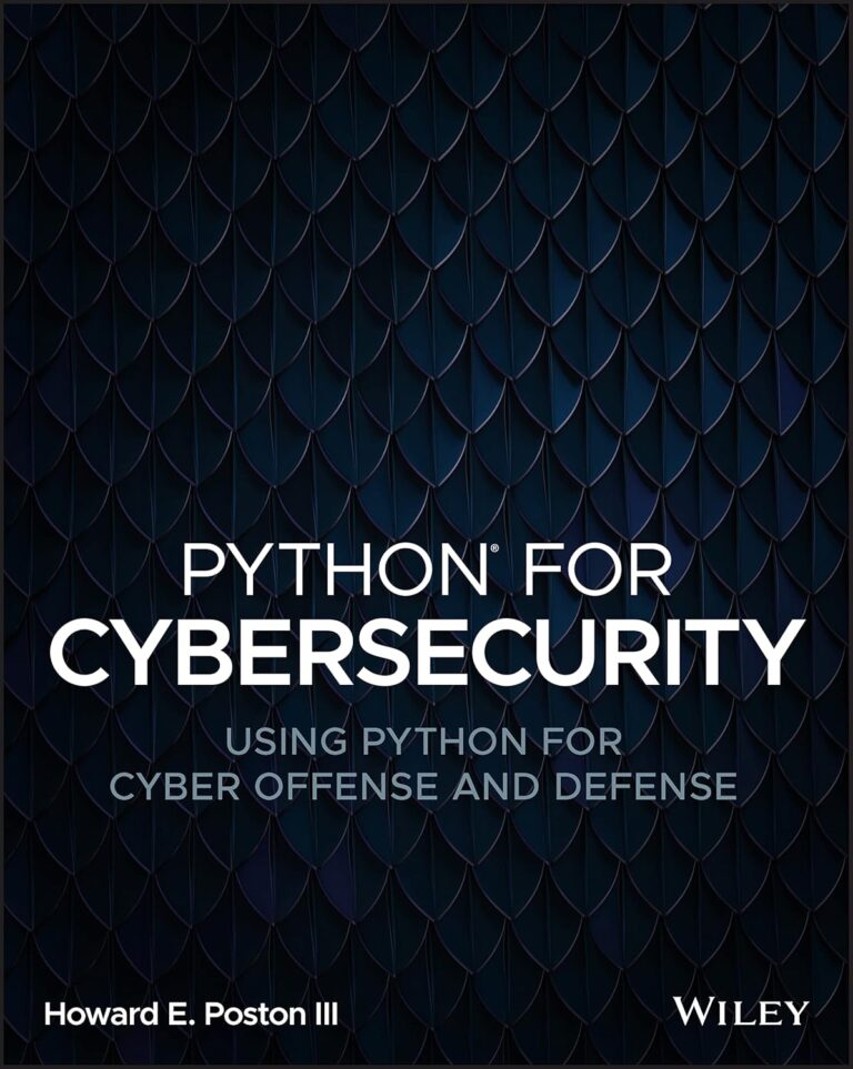 81UOt30HkL. SL1500 Python for Cybersecurity: Using Python for Cyber Offense and Defense Edu Expertise Hub Security & Encryption