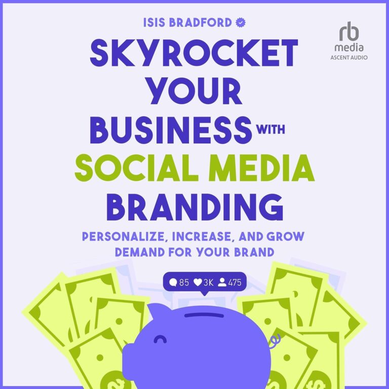 1738428102 719LTjKIiGL. SL1500 Skyrocket Your Business with Social Media Branding: Personalize, Increase, and Grow Demand for Your Brand Edu Expertise Hub Social Media Marketing