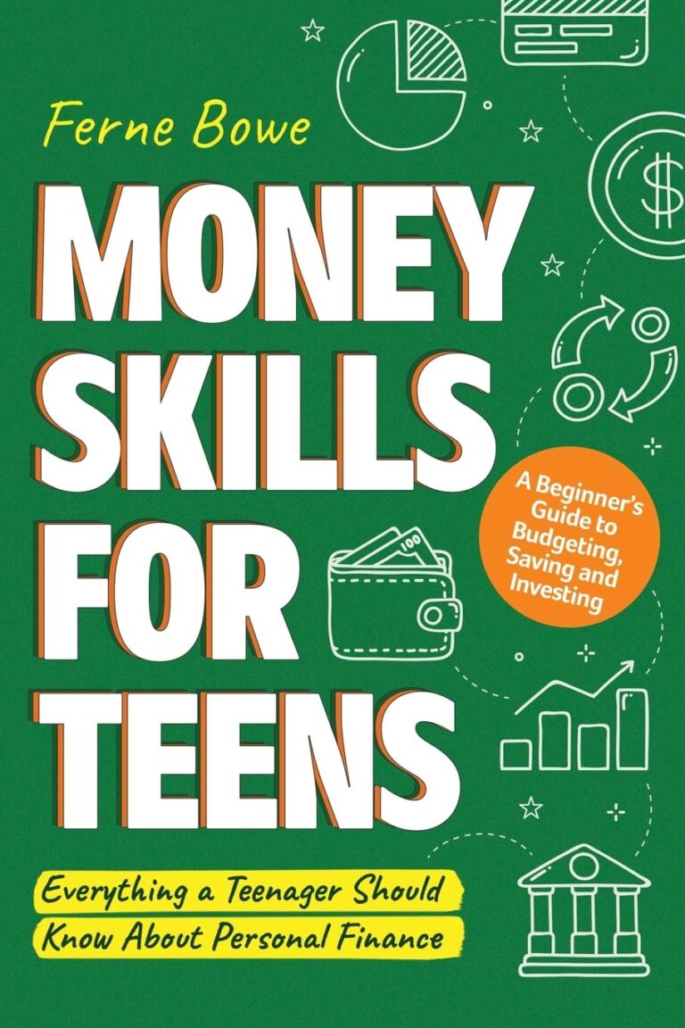 1738572097 71EUXT3pelL. SL1360 Money Skills for Teens: A Beginner’s Guide to Budgeting, Saving, and Investing. Everything a Teenager Should Know About Personal Finance (Essential Life Skills for Teens) Edu Expertise Hub Personal Finance