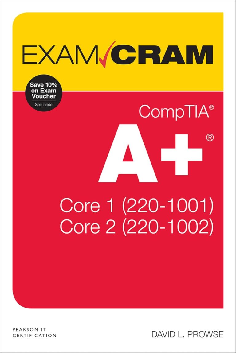 1739545974 61eHl7j81pL. SL1500 CompTIA A+ Core 1 (220-1001) and Core 2 (220-1002) Exam Cram Edu Expertise Hub IT Certification