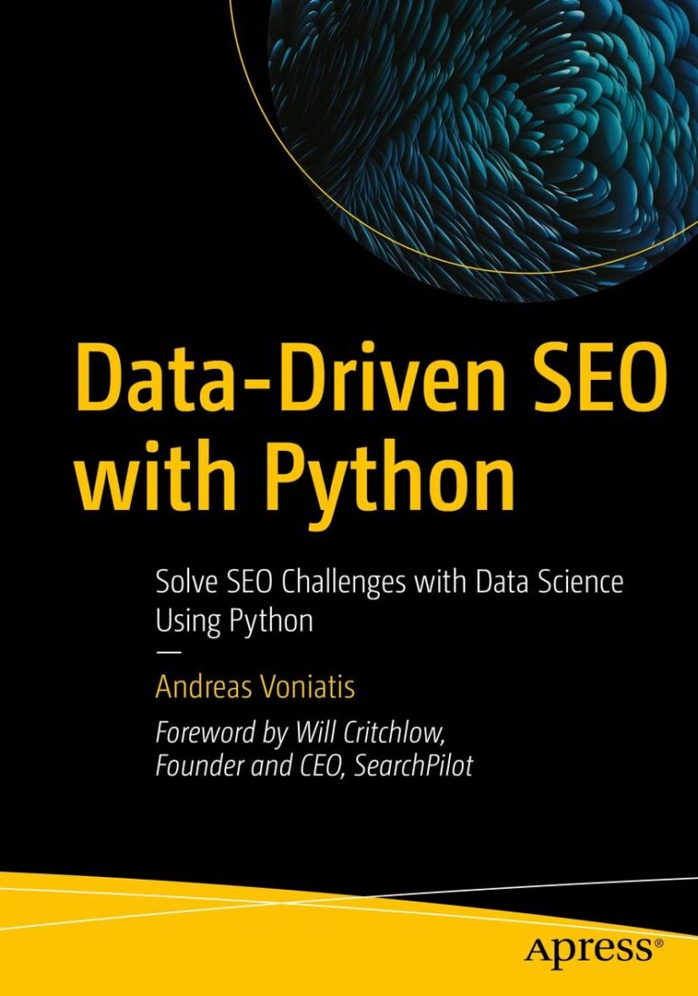 1739690658 61kS55GKWYL. SL1180 Data-Driven SEO with Python: Solve SEO Challenges with Data Science Using Python Edu Expertise Hub Search Engine Optimization