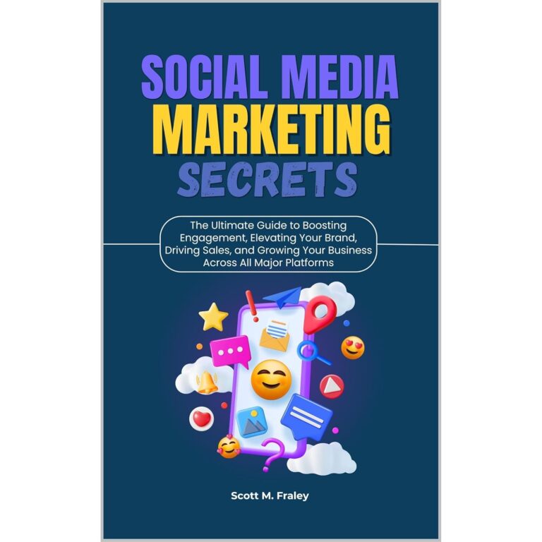 1739726739 71UDQ9HYAJL. SL1500 Social Media Marketing Secrets: The Ultimate Guide to Boosting Engagement, Elevating Your Brand, Driving Sales, and Growing Your Business Across All Major Platforms Edu Expertise Hub Social Media for Business