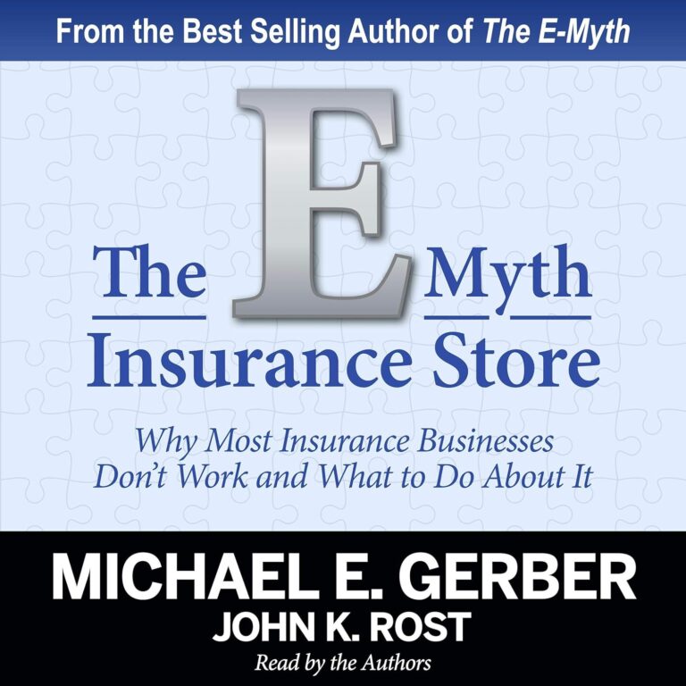 1739762595 81b8N8tfIxL. SL1500 The E-Myth Insurance Store: Why Most Insurance Businesses Don't Work and What to Do About It Edu Expertise Hub Insurance