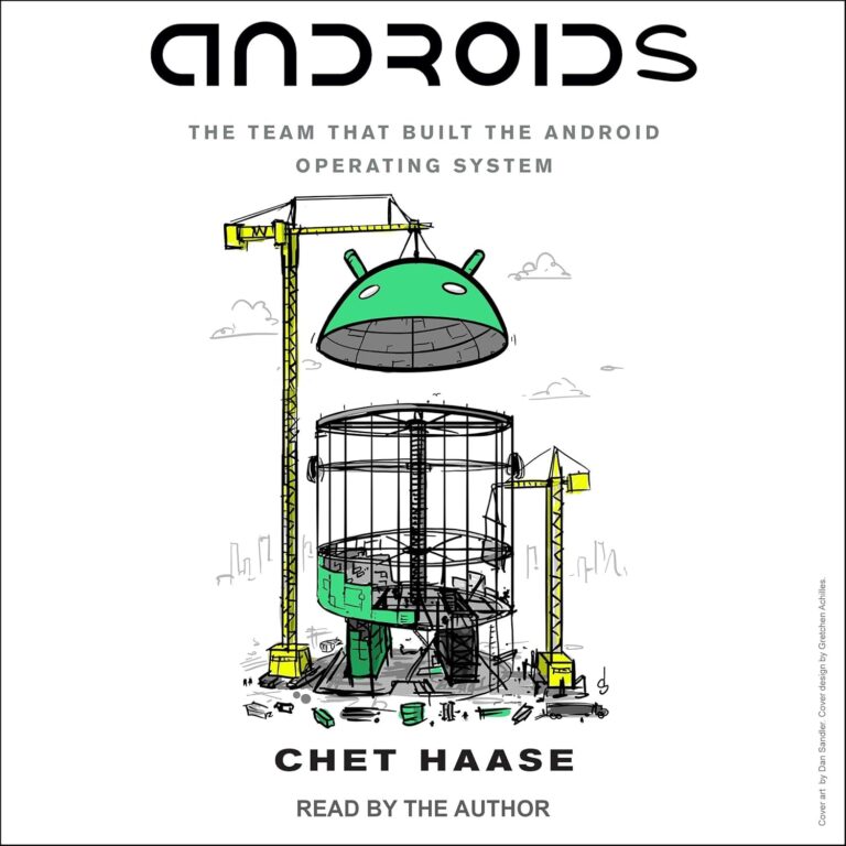 1739943026 81CCy5liwAL. SL1500 Androids: The Team That Built the Android Operating System Edu Expertise Hub Operating systems