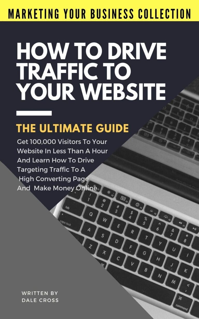 1740087679 61n D8XZoOL. SL1360 How To Drive Traffic To Your Website - The Ultimate Guide: Get 100,000 Visitors In Less Than A Hour And Learn How To Drive Targeting Traffic To A High ... Online! (Marketing Your Business Collection) Edu Expertise Hub Online Searching