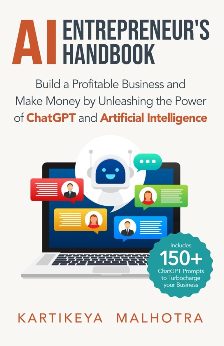 1740304336 61lww7G1DZL. SL1500 AI Entrepreneur’s Handbook: Build a Profitable Business and Make Money by Unleashing the Power of ChatGPT and Artificial Intelligence (Includes 150+ ChatGPT prompts to turbocharge your business) Edu Expertise Hub Business Technology