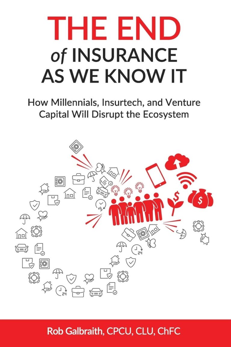 1740412543 61IGLSv598L. SL1360 The End of Insurance As We Know It: How Millennials, Insurtech, and Venture Capital Will Disrupt the Ecosystem Edu Expertise Hub Insurance