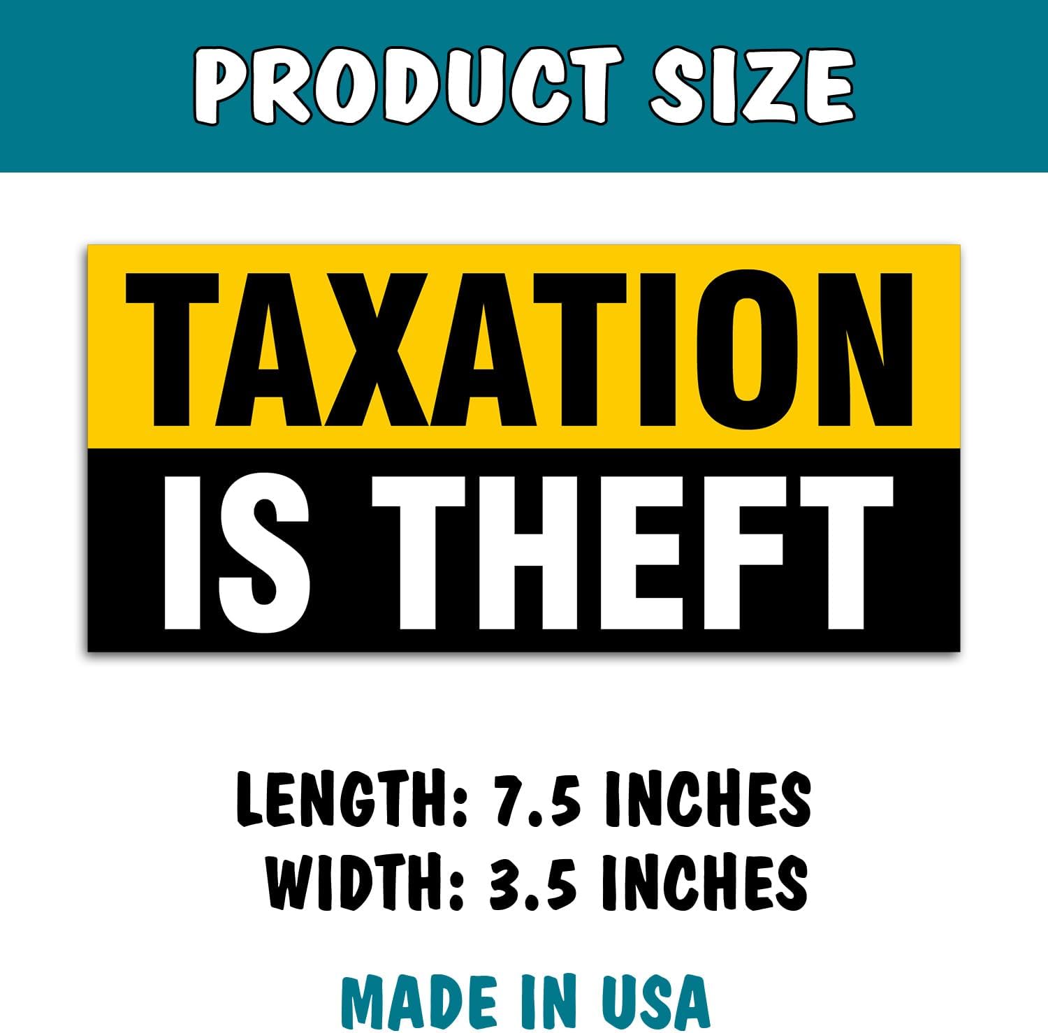 61dzsPlNoEL. AC SL1500 7.5 x 3.5 Inch Taxation is Theft Sticker Tax Sticker Funny Sarcastic Political Magnet Bumper Sticker Tax Refund Return Vinyl Decals Car Truck Van V2 Edu Expertise Hub Taxation