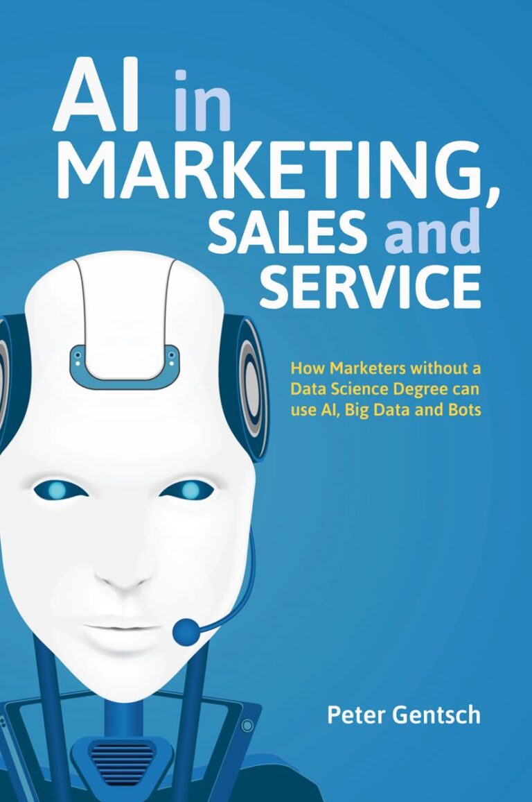 1740881667 614MiLc6EzL. SL1245 AI in Marketing, Sales and Service: How Marketers without a Data Science Degree can use AI, Big Data and Bots Edu Expertise Hub Ai in Marketing