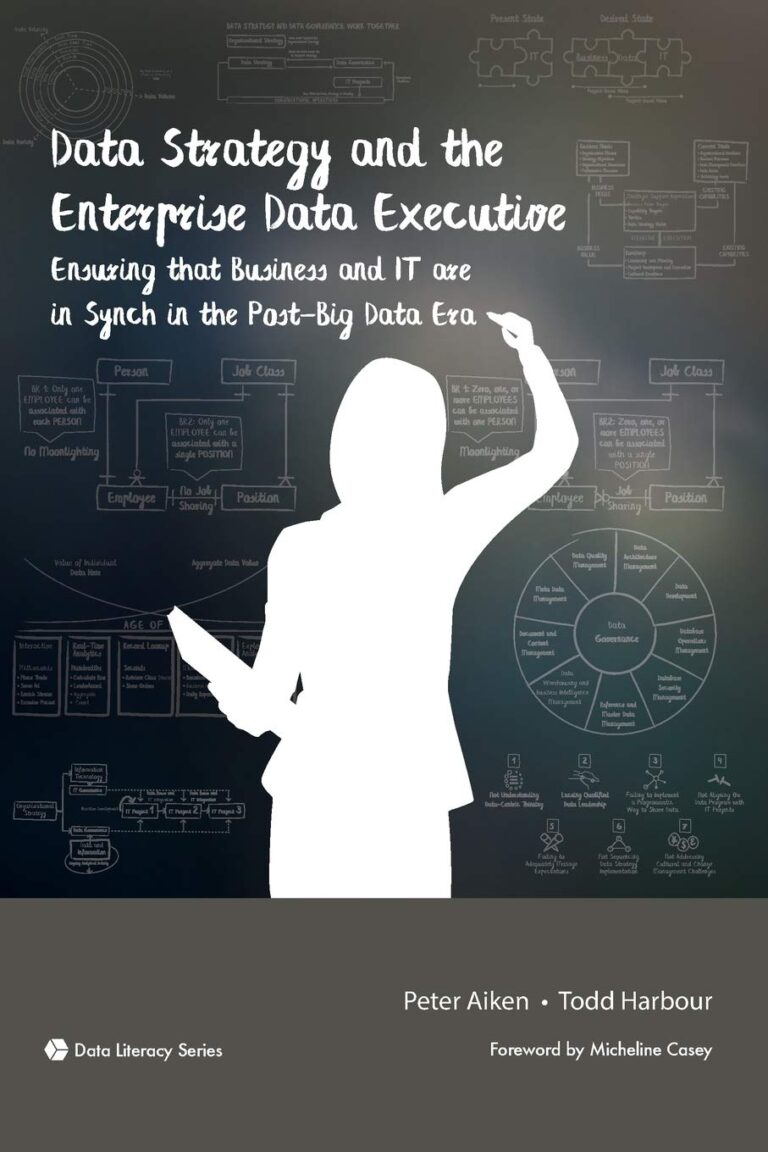 1740917530 61Zv6GrxpnL. SL1360 Data Strategy and the Enterprise Data Executive: Ensuring that Business and IT are in Synch in the Post-Big Data Era Edu Expertise Hub Databases & Big Data