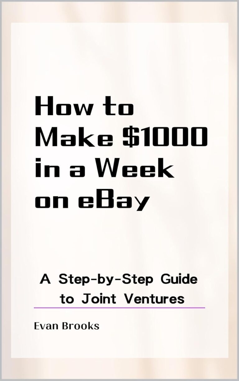 1740953884 61RTbjHmTYL. SL1500 How to Make $1000 in a Week on eBay: A Step-by-Step Guide to Joint Ventures Edu Expertise Hub eBay