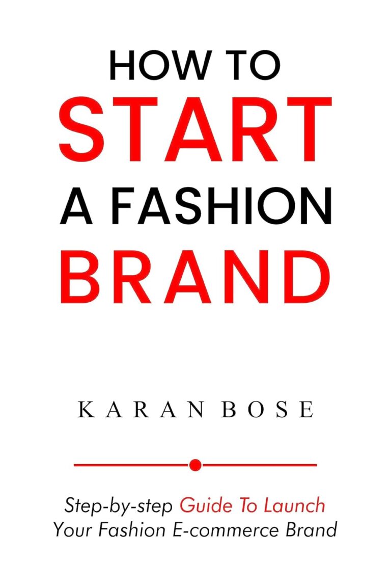 1740990049 71bM2Sbz3fL. SL1500 How to Start a Clothing Brand: Step by step guide to starting your own online Fashion e-commerce business Edu Expertise Hub E-Commerce