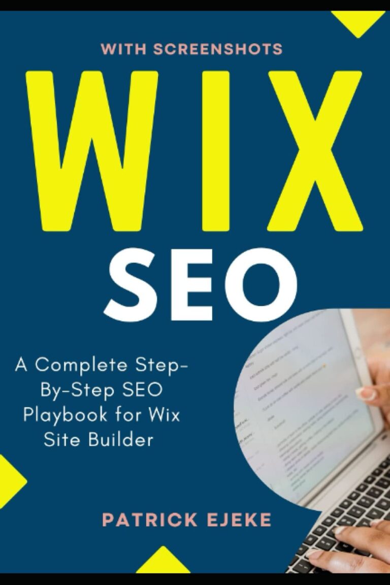 1741098200 618HFB8C4fL. SL1500 WIX SEO: What is SEO? A Complete Step-By-Step SEO Playbook for Wix Site Builder | Get Your Website Found on Google ASAP (Get More Organic Traffic) Edu Expertise Hub Search Engine Optimization