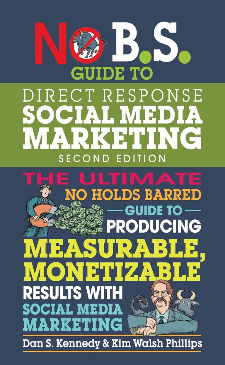 1741819685 81dCdEujeML. SL1500 No B.S. Guide to Direct Response Social Media Marketing Edu Expertise Hub Marketing & Sales