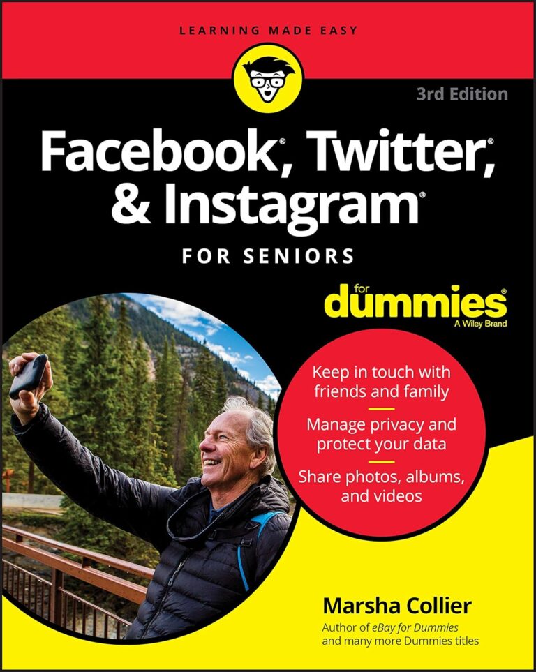 1742144661 813Qb9h9 mL. SL1500 Facebook, Twitter, & Instagram For Seniors For Dummies Edu Expertise Hub Social media