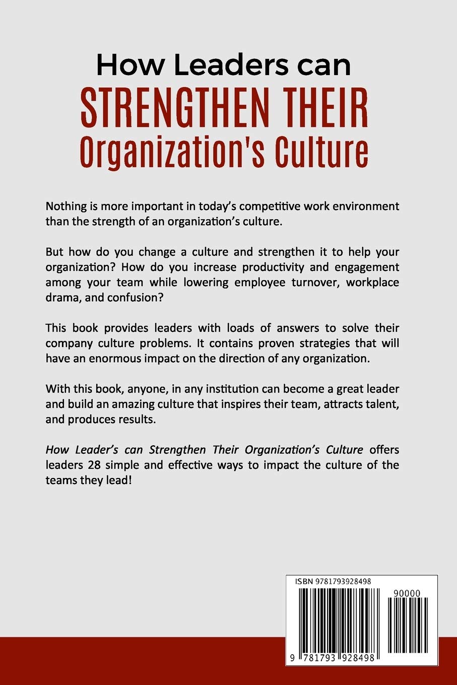 How Leaders Can Strengthen Their Organization's Culture: 28 Simple and Effective Ways Edu Expertise Hub Business Culture