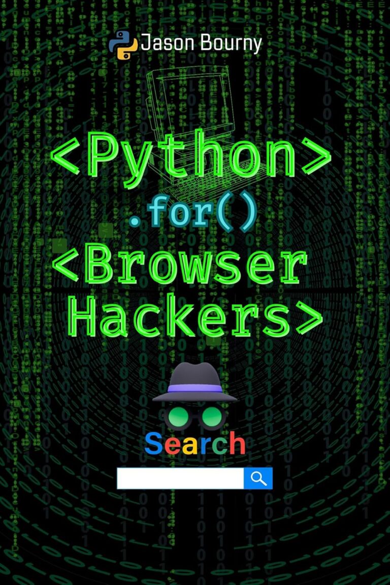 81MacQB4L. SL1500 Python for Browser Hackers: Attack and Exploit Vulnerabilities on the Web (Python for Hackers, Scripting for Kali Linux, Web Hackers, for Wireless Hacking, for Cryptography and Python for OSINT) Edu Expertise Hub Web Browsers